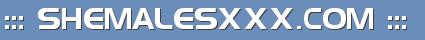 Shemalesxxx.com - Free Shemale Porn, Free Tranny Porn, Shemale Porn